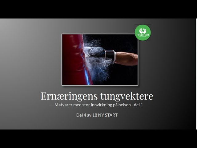 Ernæringens tungvektere - Del 1. | LEV DEG FRISK E04S01