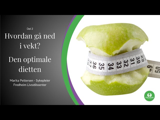 Den optimale dietten! - Hvordan gå ned i vekt?, del 2/3 7/21 | LEV DEG FRISK E07S03