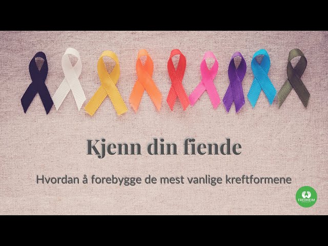 Kjenn din fiende - Forebygge de mest vanlige kreftformene, del 2/2 21/21 | LEV DEG FRISK E21S03